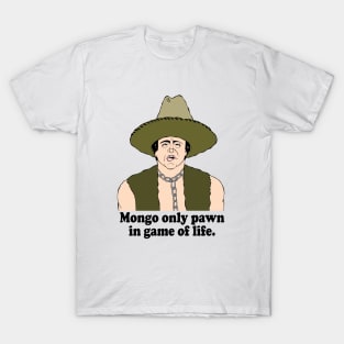 BLAZING SADDLES MONGO FAN ART!! T-Shirt